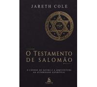 O Testamento de Salomão - O Cânone de Safira e a Arquitetura da Autoridade Espiritual: Um guia técnico de purificação corporal, mental e espiritual ... magia ritual, teurgia e disciplina esotérica.