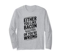 O Ti Piace la Pancetta o Ti sbagli Divertente Maglia a Manica