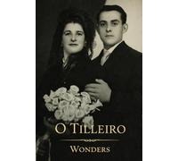 O Tilleiro: Una Historia para Contar