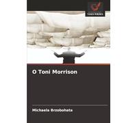 O Toni Morrison