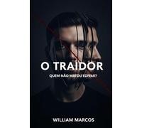 O Traidor: Quem Não Matou Edivar?