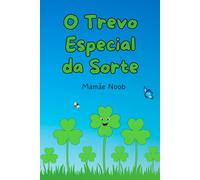 O Trevo Especial da Sorte