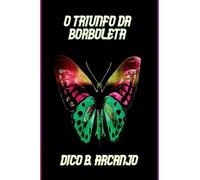 O Triunfo Da Borboleta