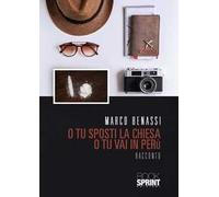 O tu sposti la chiesa o tu vai in Perù