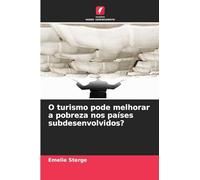 O turismo pode melhorar a pobreza nos países subdesenvolvidos?