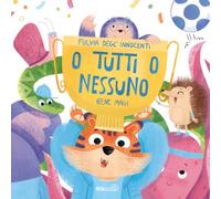 O tutti o nessuno. Ediz. a colori