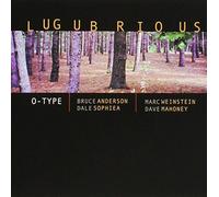 O-Type - Lugubrious