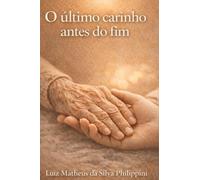 O Ultimo Carinho Antes do Fim