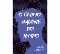 O Último Viajante do Tempo