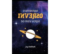 O UNIVERSO INVERSO DO MEU VERSO