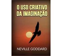 O uso criativo da imaginação