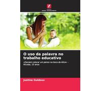 O uso da palavra no trabalho educativo: 'Deviam colocar um penso na boca da Alice' - Nicolas, 10 anos