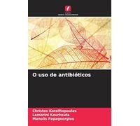 O uso de antibióticos