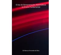 O Uso De Demonstrações Matemáticas No Ensino Fundamental
