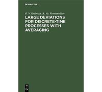 O. V. Gulinsky A. Large Deviations for Discrete-Time Process (Copertina rigida)
