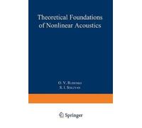 O.V. Rudenko Theoretical Foundations of Nonlinear Acoustics (Tascabile)