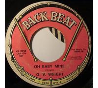 O.V. WRIGHT - oh baby mine 45 rpm single