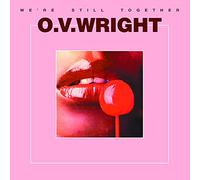 O.V.Wright - We Are Still Together