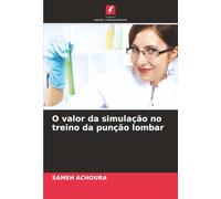 O valor da simulação no treino da punção lombar
