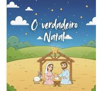 O Verdadeiro Natal