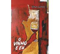 O VINHO E EU