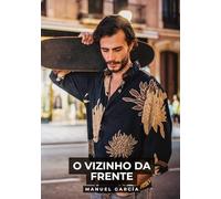 O vizinho da frente: Histórias de Sexo Erótico Gay Explícito para Adultos em Português: 140