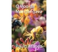 O Voo da Mangangava
