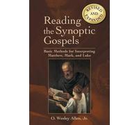 O Wesley Allen Reading the Synoptic Gospels (Tascabile)