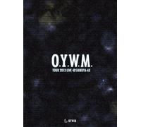 O.Y.W.M. TOUR 2013 LIVE @ SHIBUYA-AX (DVD)