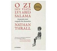 O Zi Din Viata Lui Abed Salama. Anatomia Unei Tragedii Din Ierusalim