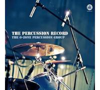 O-Zone Percussion Group - Percussion Record