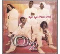 O2 - Bye Bye N'Sex Love