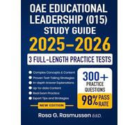 OAE Educational Leadership (015) Study Guide 2025-2026: Exam Prep with Proven Strategies, Full-Length Practice Tests and Detailed Answer Explanations for the Ohio Assessments for Educators