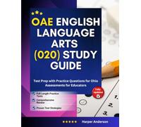 OAE English Language Arts (020) Study Guide: Test Prep with Practice Questions for Ohio Assessments for Educators