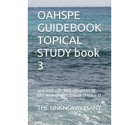 OAHSPE GUIDEBOOK TOPICAL STUDY book 3: with REASONS AND ANSWERS OF LIFE book of wars to book of eskra 37