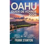 Oahu Guide de voyage 2026: Guide actualisé pour découvrir le cœur d'Hawaï