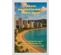 Oahu Reiseführer 2025/2026: Planen Sie intelligenter, gehen Sie tiefer und schaffen Sie Erinnerungen, die ein Leben lang halten