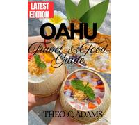 Oahu Travel and Food Guide: A Thoughtful Journey Through Oahu’s Food, Culture, and Everyday Magic.