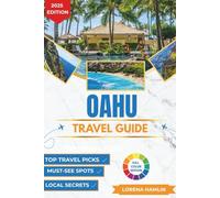 Oahu Travel Guide 2025