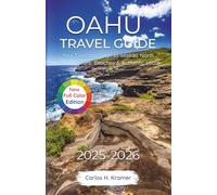 Oahu Travel Guide 2025-2026: Your Essential Guide to Waikiki, North Shore, Culture, Beaches & Authentic Local Tips.