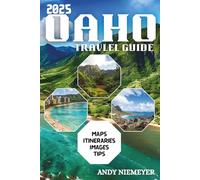 Oahu Travel Guide 2025 (Full Color): A Traveler’s Journey Through Hawaii’s Most Vibrant Island