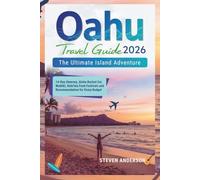 OAHU TRAVEL GUIDE 2026: 14-Day Itinerary, Aloha bucket list, Waikīkī, Haleʻiwa food Festivals And Recommendation For Every Budget
