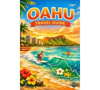 Oahu Travel Guide: Explore Honolulu, Waikiki and Hidden Gems