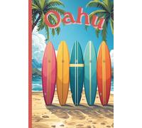 Oahu Travel Journal: A lined 6x9 blank notebook to write about your Hawaiian adventures