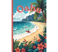 Oahu Travel Journal: A lined 6x9 notebook to write about your Hawaiian adventures