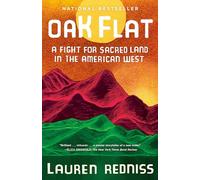 Oak Flat: A Fight for Sacred Land in the American West