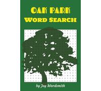 Oak Park Word Search: A thoughtful gift for family, friends, or anyone who loves Oak Park, Illinois!