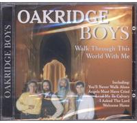 Oak Ridge Boys - Walk Through This World With..