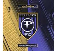 Oakenfold, Paul - Perfection: A Perfecto Compilation - Mixed Live By Paul Oakenfield