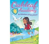 Oakleaf Academy: An Adventure at Fairy School